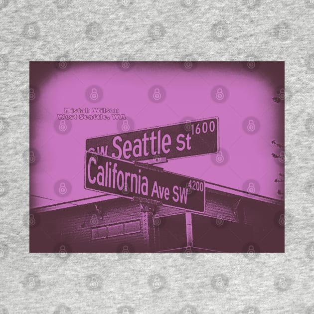 SW Seattle Street & California Avenue SW, West Seattle, WA by Mistah Wilson (Issue143 Edition) by MistahWilson